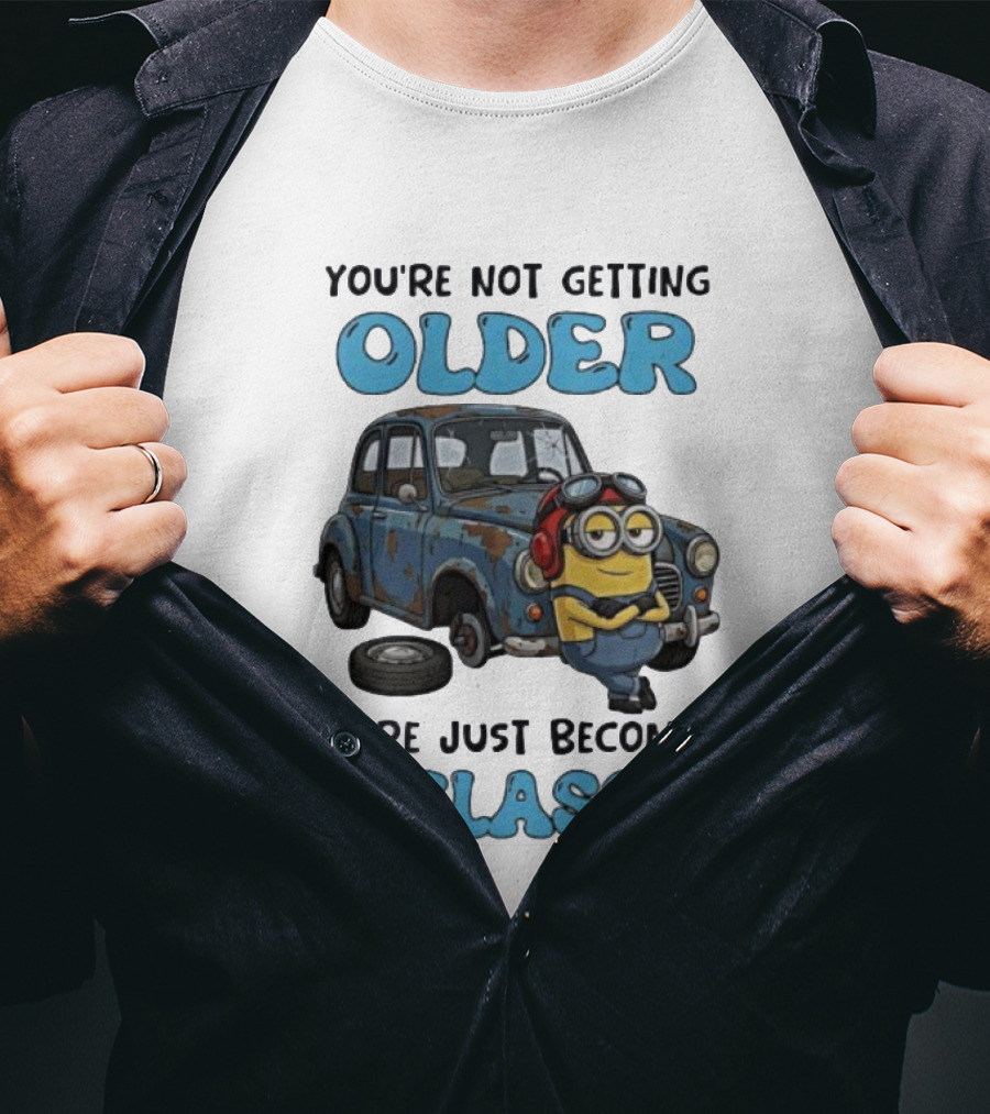 You're Not Getting Older You're Just Becoming A Classic Minion Car T-Shirt