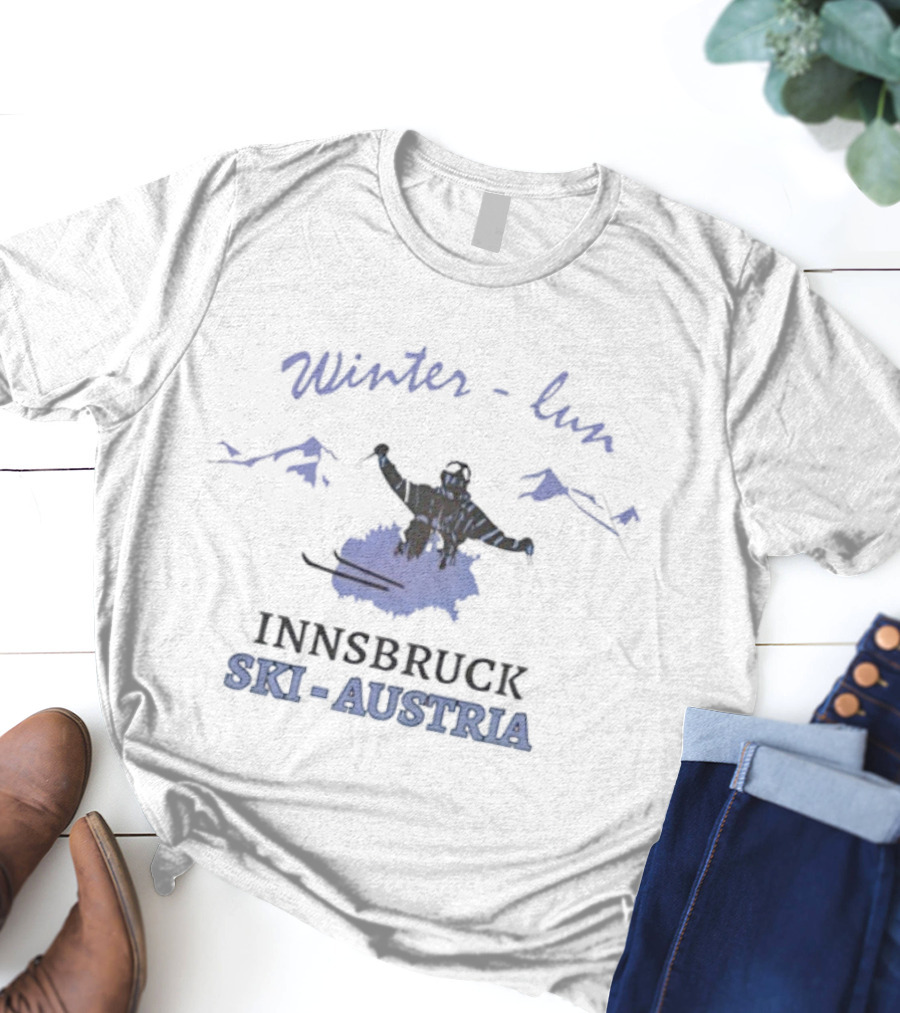 Winter Fun Innsbruck Ski Austria Snowboarding Adventure T-Shirt
