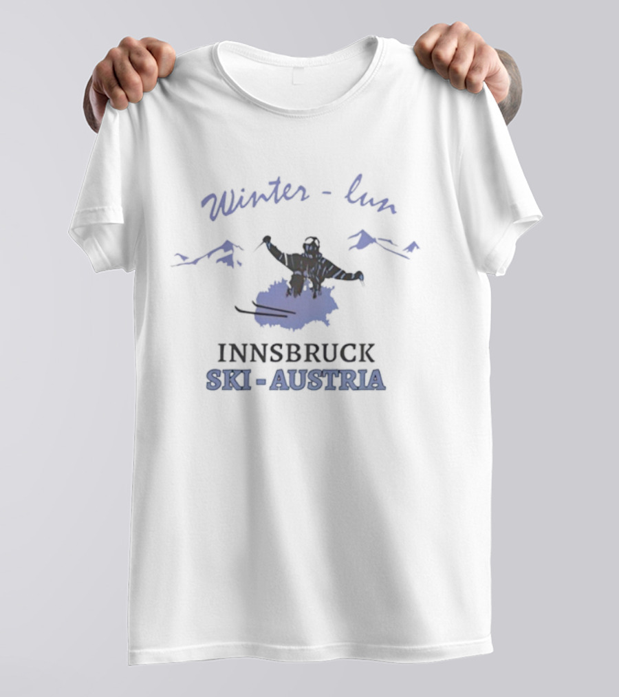 Winter Fun Innsbruck Ski Austria Snowboarding Adventure T-Shirt