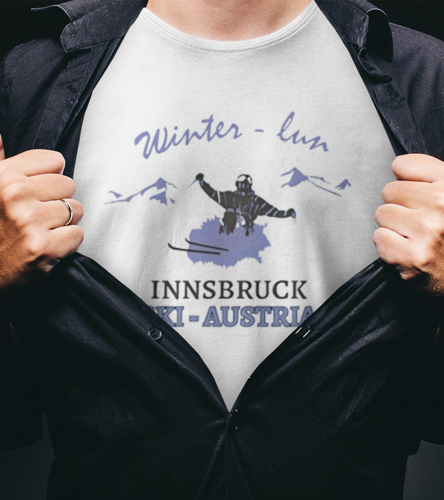 Winter Fun Innsbruck Ski Austria Snowboarding Adventure T-Shirt
