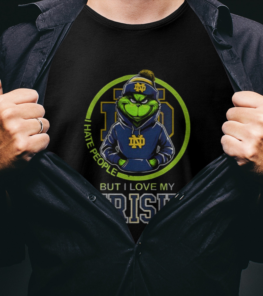 Notre Dame Fighting Irish 2025 Grinch I Hate People But Love My Irish T-Shirt