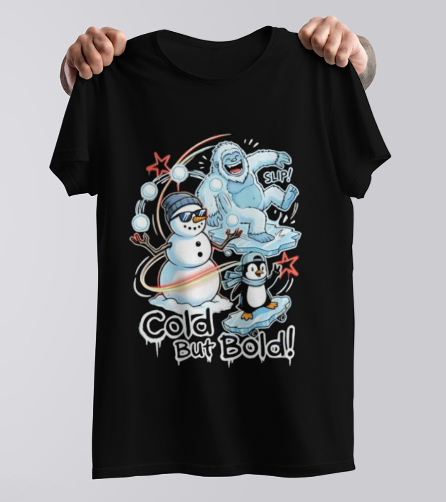 Cold But Bold Snowman Yeti Penguin Christmas Fun T-Shirt