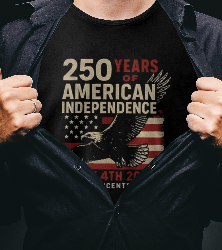 250 Years Of American Independence Eagle Flag July 4th 2026 Semiquincentennial T-Shirt
