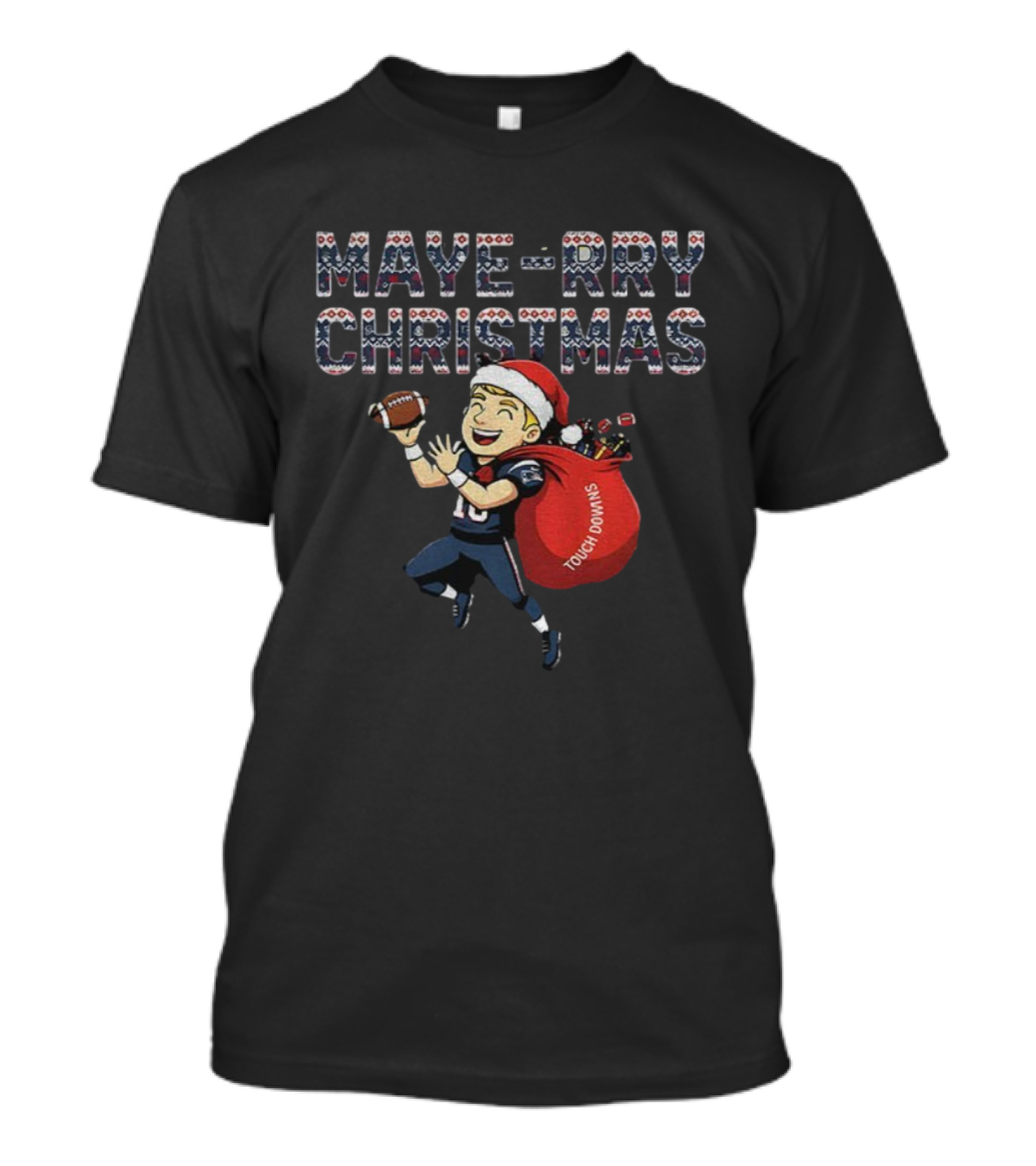 Maye-rry Christmas Touchdowns Patriots Xmas Drake New England T-Shirt