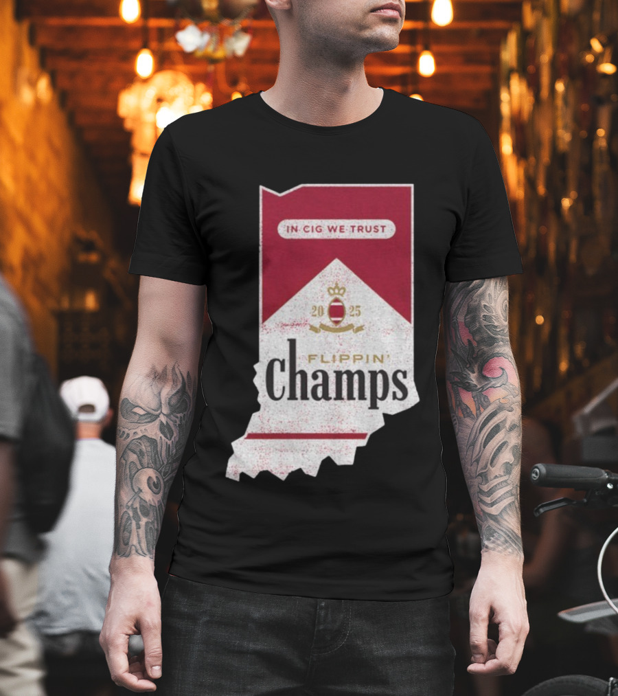 Indiana Hoosiers Flippin’ Champs 2025 In Cig We Trust T-Shirt
