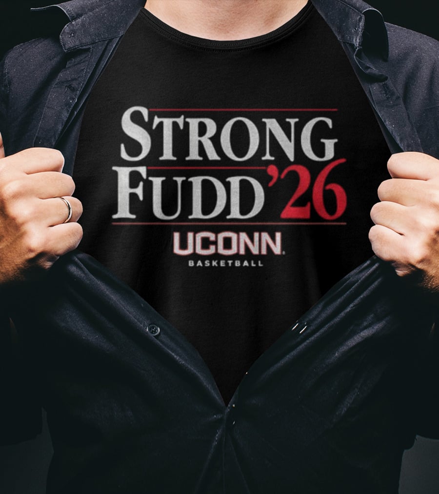 UConn Huskies Strong Fudd 2026 Basketball T-Shirt