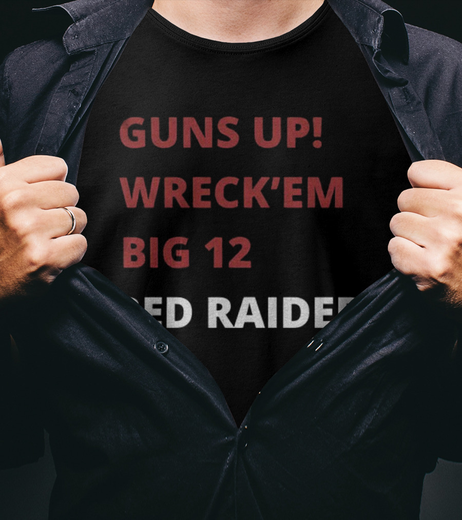 Texas Tech Red Raiders Guns Up Wreck 'Em Big 12 Red Raider T-Shirt