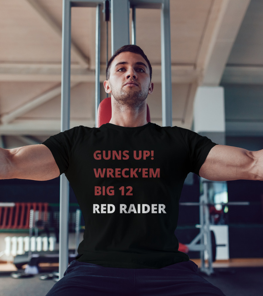 Texas Tech Red Raiders Guns Up Wreck 'Em Big 12 Red Raider T-Shirt