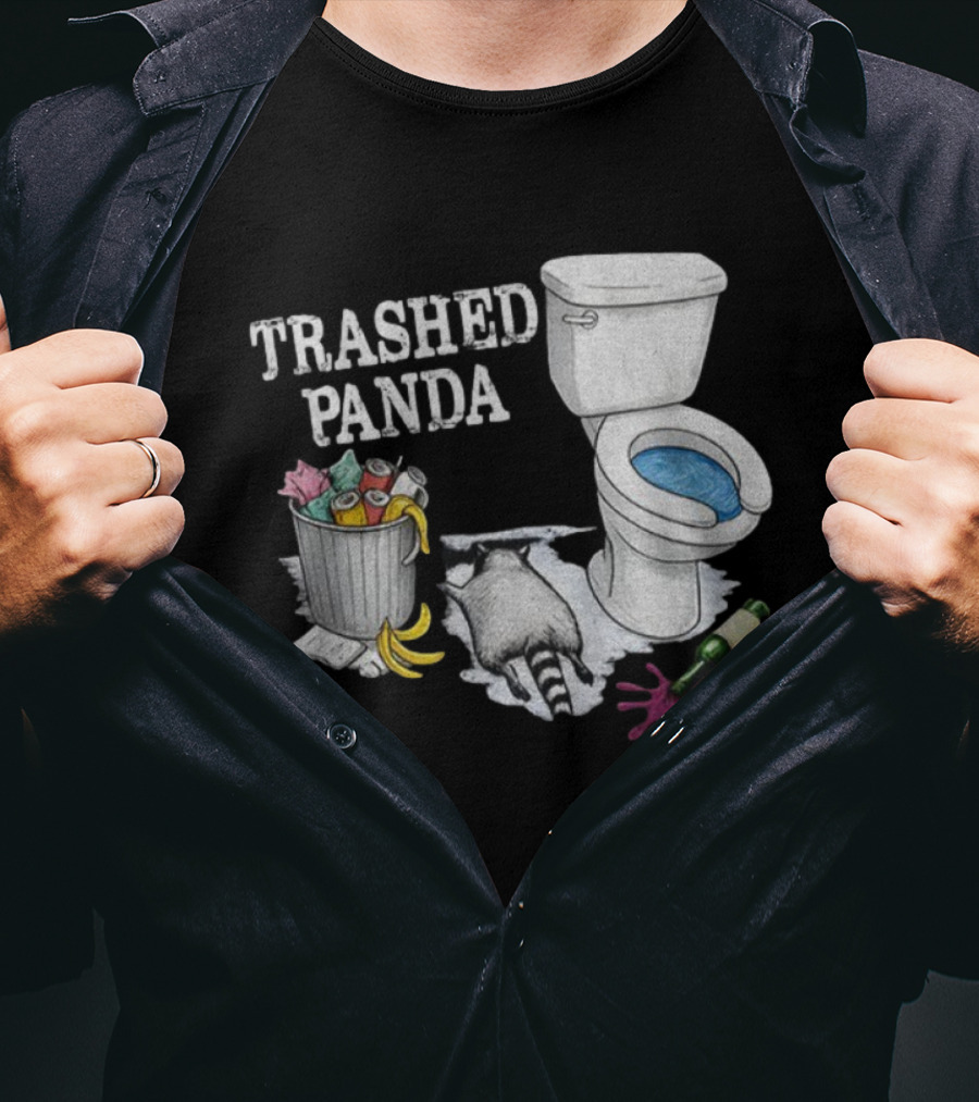 Trashed Panda Drunk Raccoon Party Animal Joke Toilet Humor T-Shirt