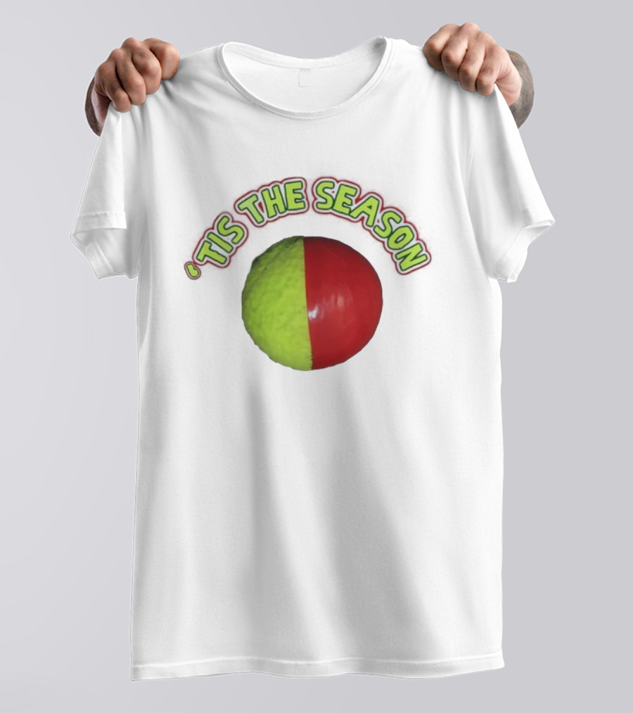 ‘Tis The Season Christmas Coming Tennis Ball Design T-Shirt