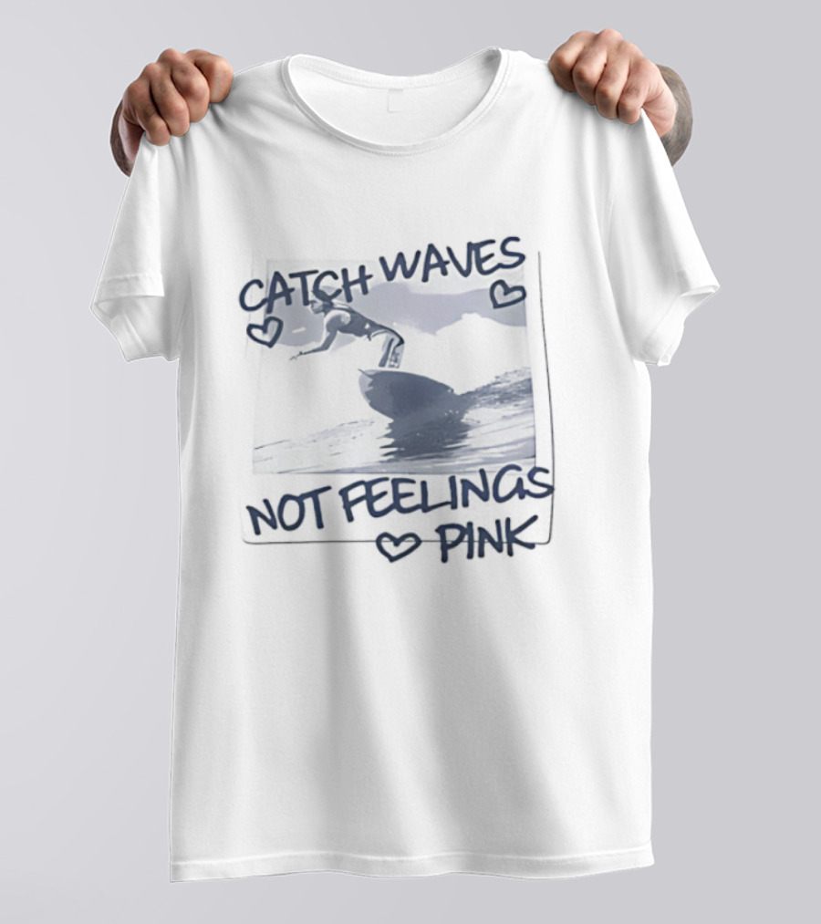 Catch Waves Not Feelings Pink Surfing Coastal Vibes Heart Symbol T-Shirt