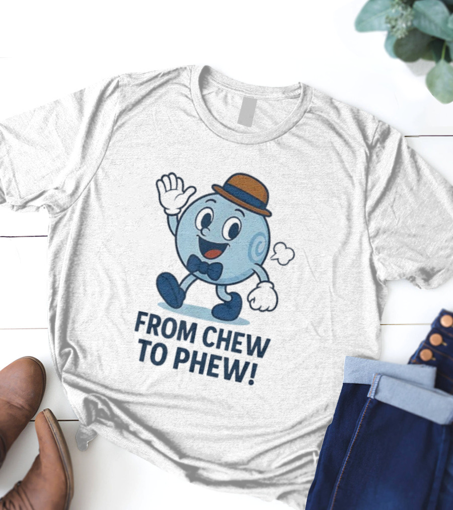 From Chew To Phew Science Mascot With Hat Bowtie And Shoes T-Shirt