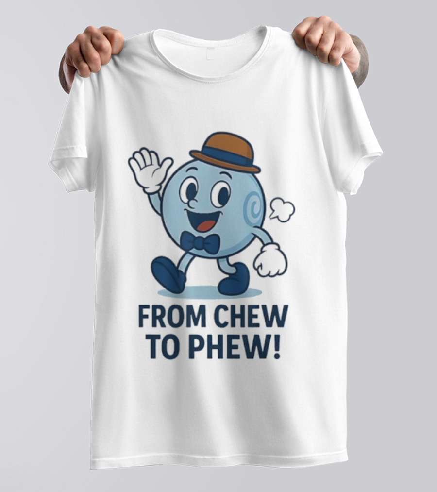 From Chew To Phew Science Mascot With Hat Bowtie And Shoes T-Shirt