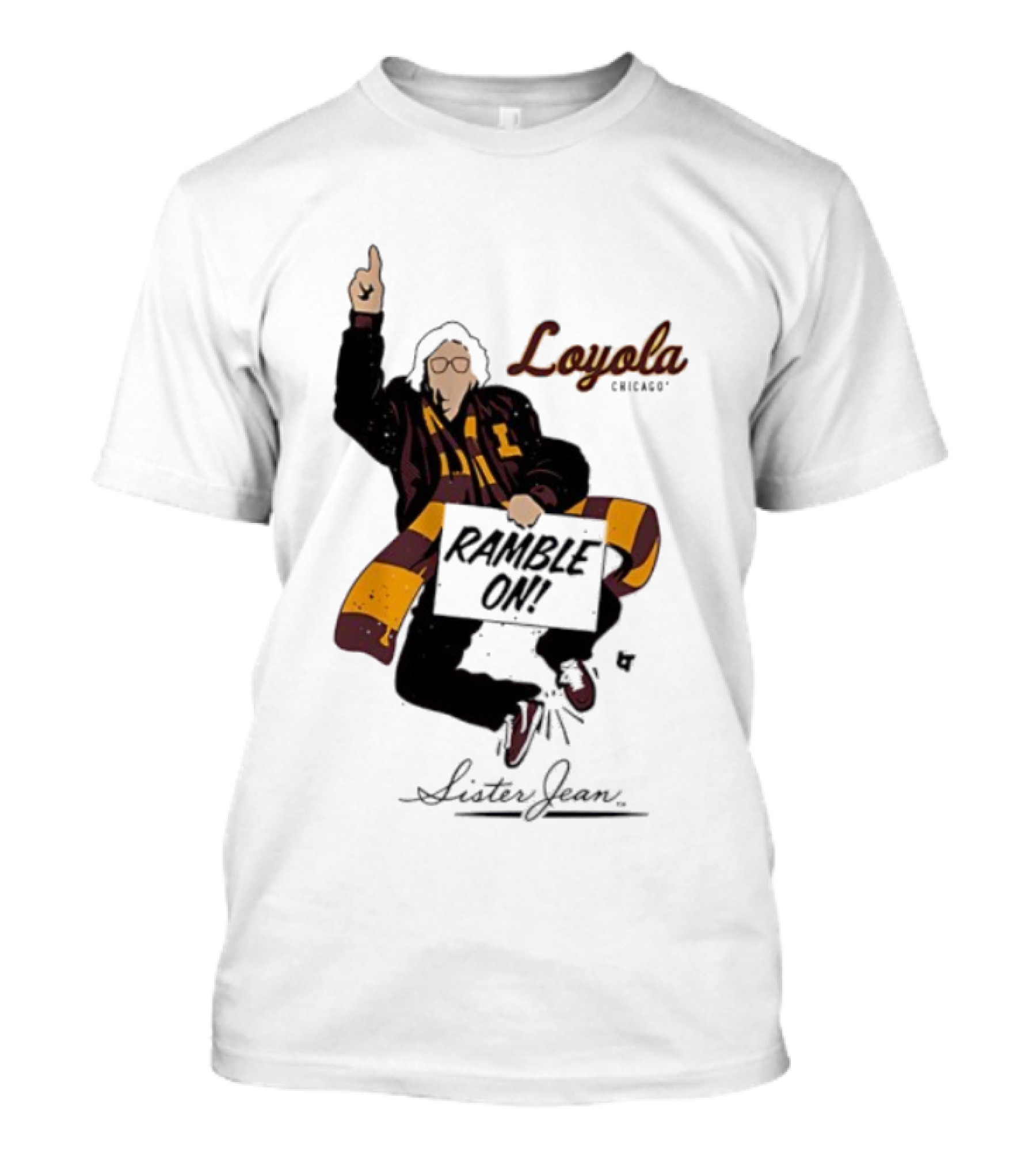 Loyola Basketball Sister Jean Ramble On Loyola Ramblers T-Shirt