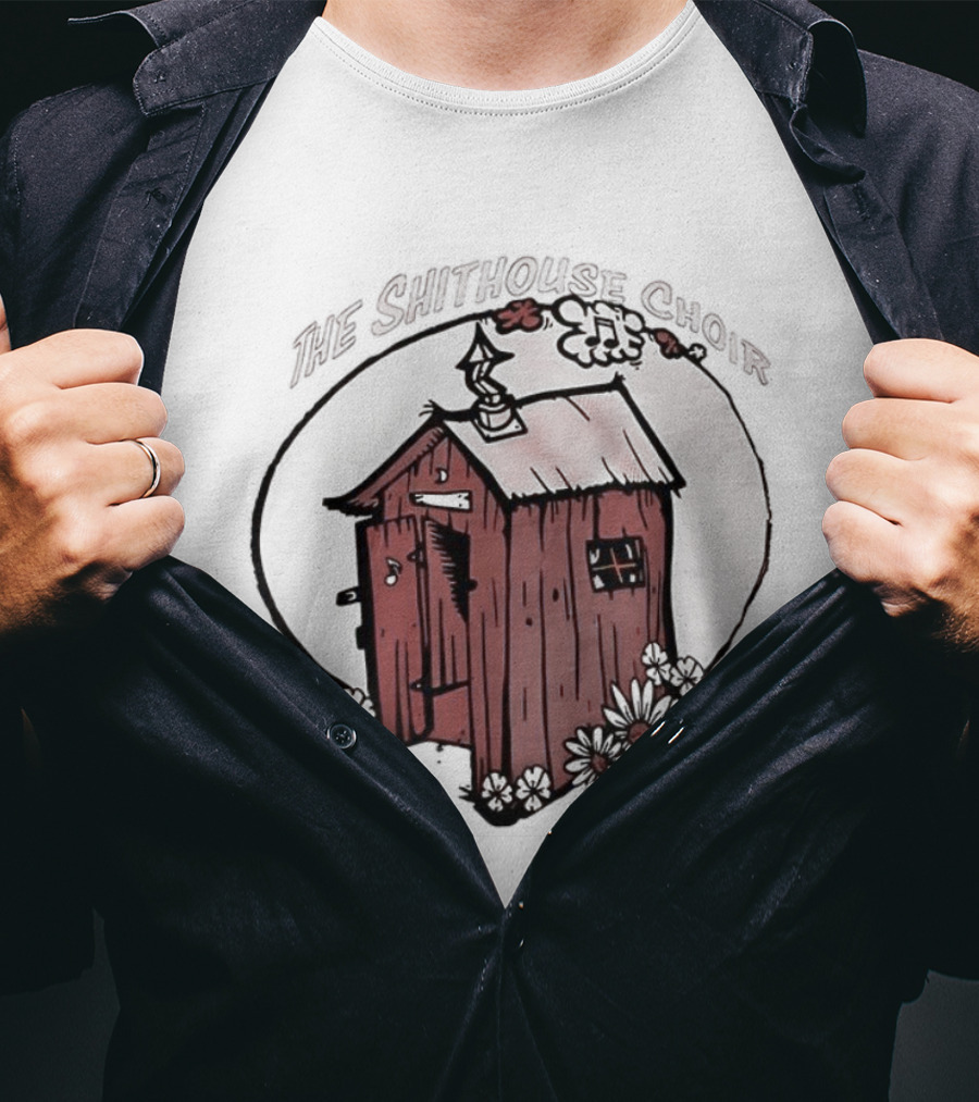 The Shithouse Choir Outhouse Rustic Humor T-Shirt