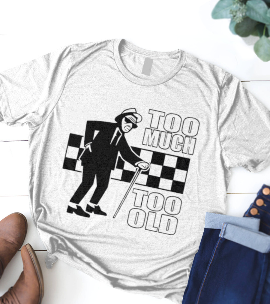 Too Much Too Old Ska Mod Rude Boy Checkerboard T-Shirt