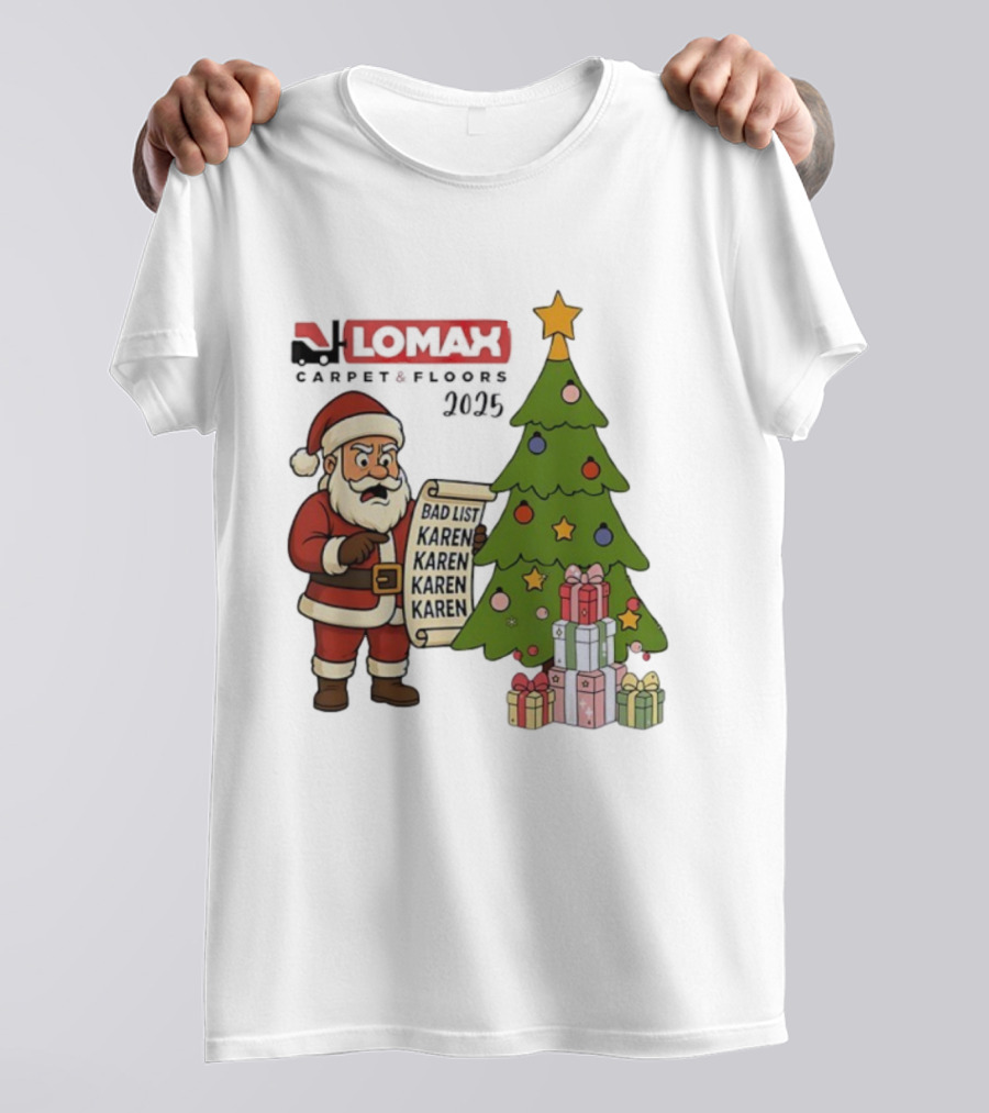Santa Claus Reading Bad List Karen Lomax Christmas Tree And Gifts 2025 Merry Christmas T-Shirt