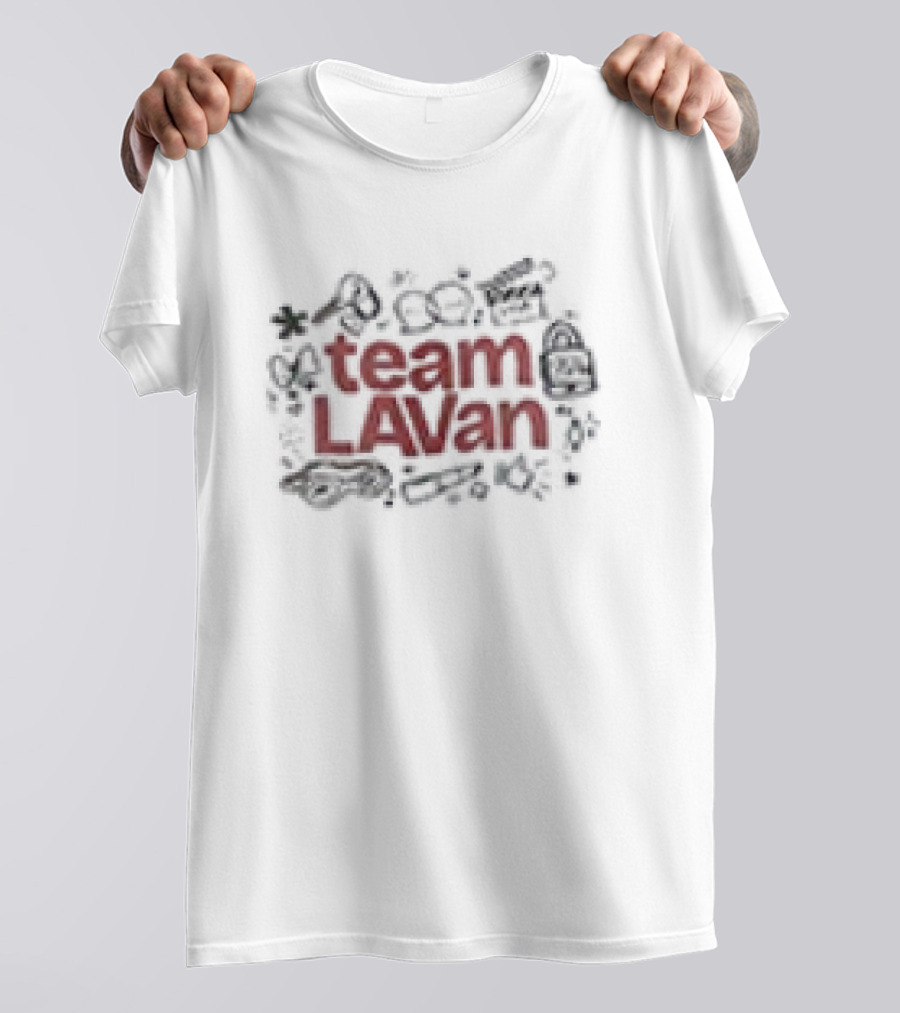 Team Lavan Stay Pretty Stay Loud Stay Unbothered Love You So Bad LA Vanna T-Shirt