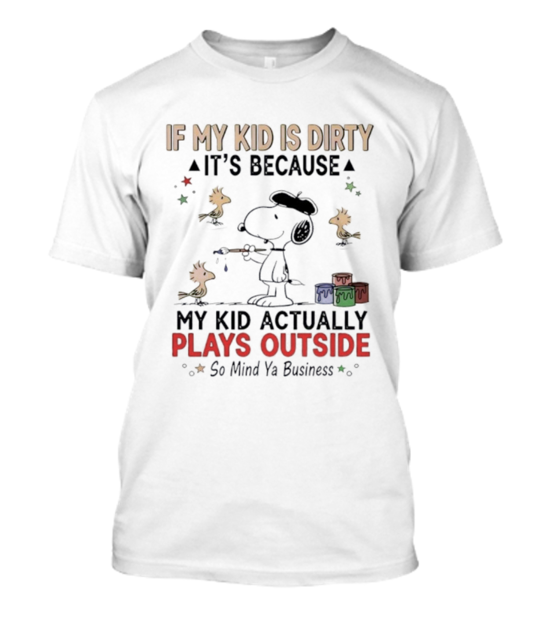 Snoopy Woodstock My Kid Plays Outside Mind Ya Business T-Shirt