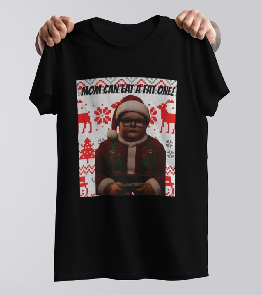 Mom Can Eat A Fat One Santa Christmas Ugly Sweater Pattern T-Shirt