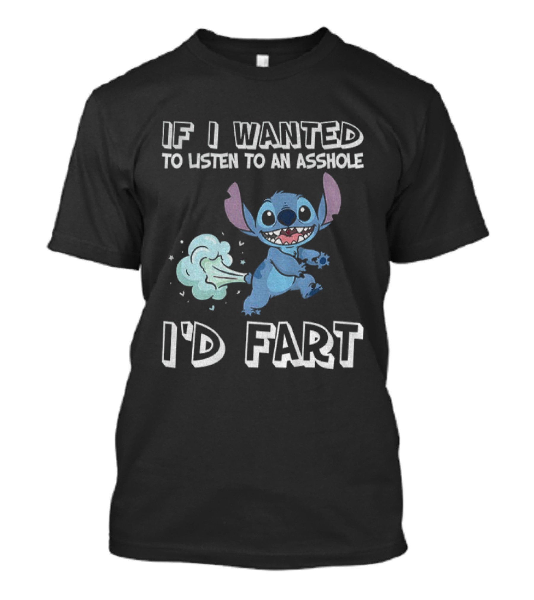 If I Wanted To Listen To An Asshole I'd Fart Stitch T-Shirt
