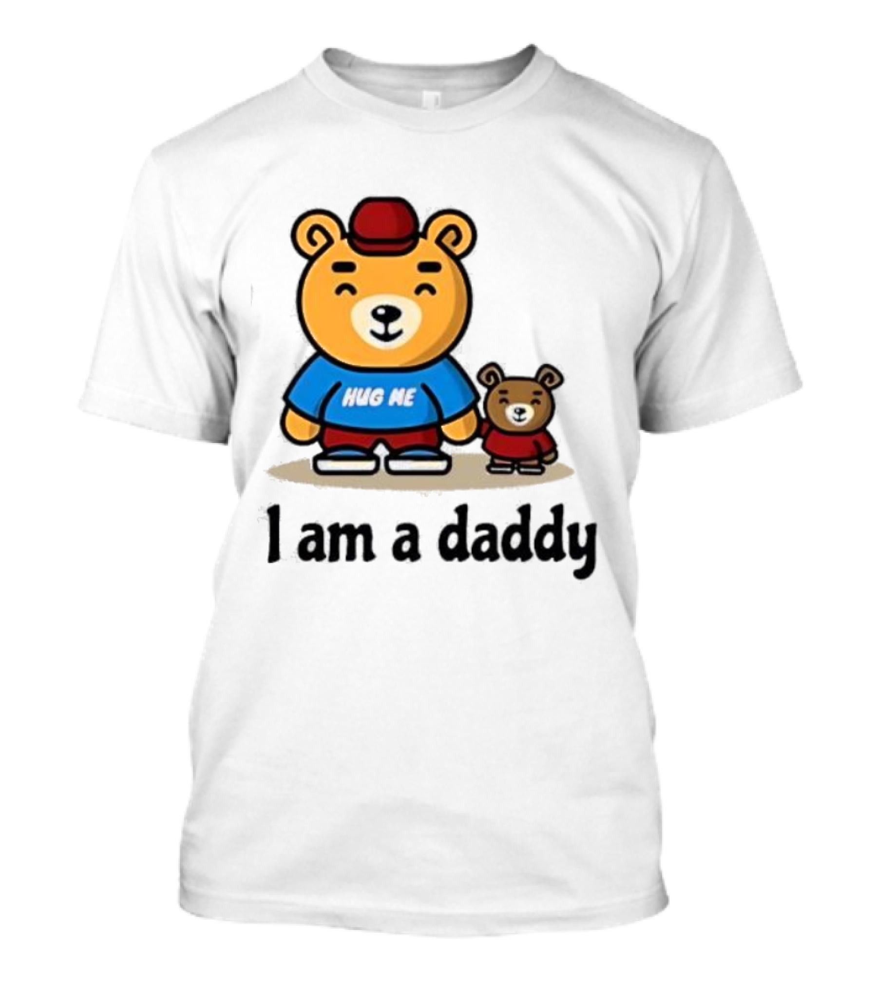 Bear Hug Me I Am A Daddy Cartoon Family Bears T-Shirt