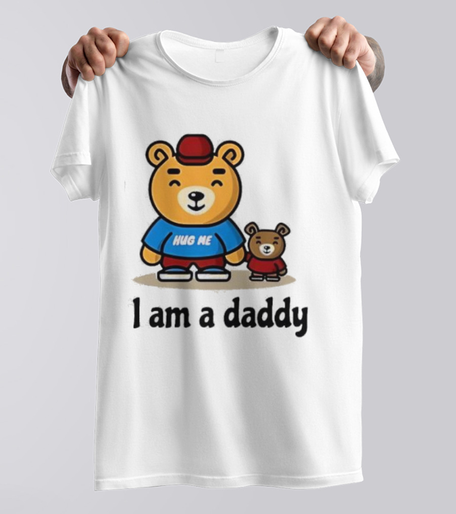 Bear Hug Me I Am A Daddy Cartoon Family Bears T-Shirt