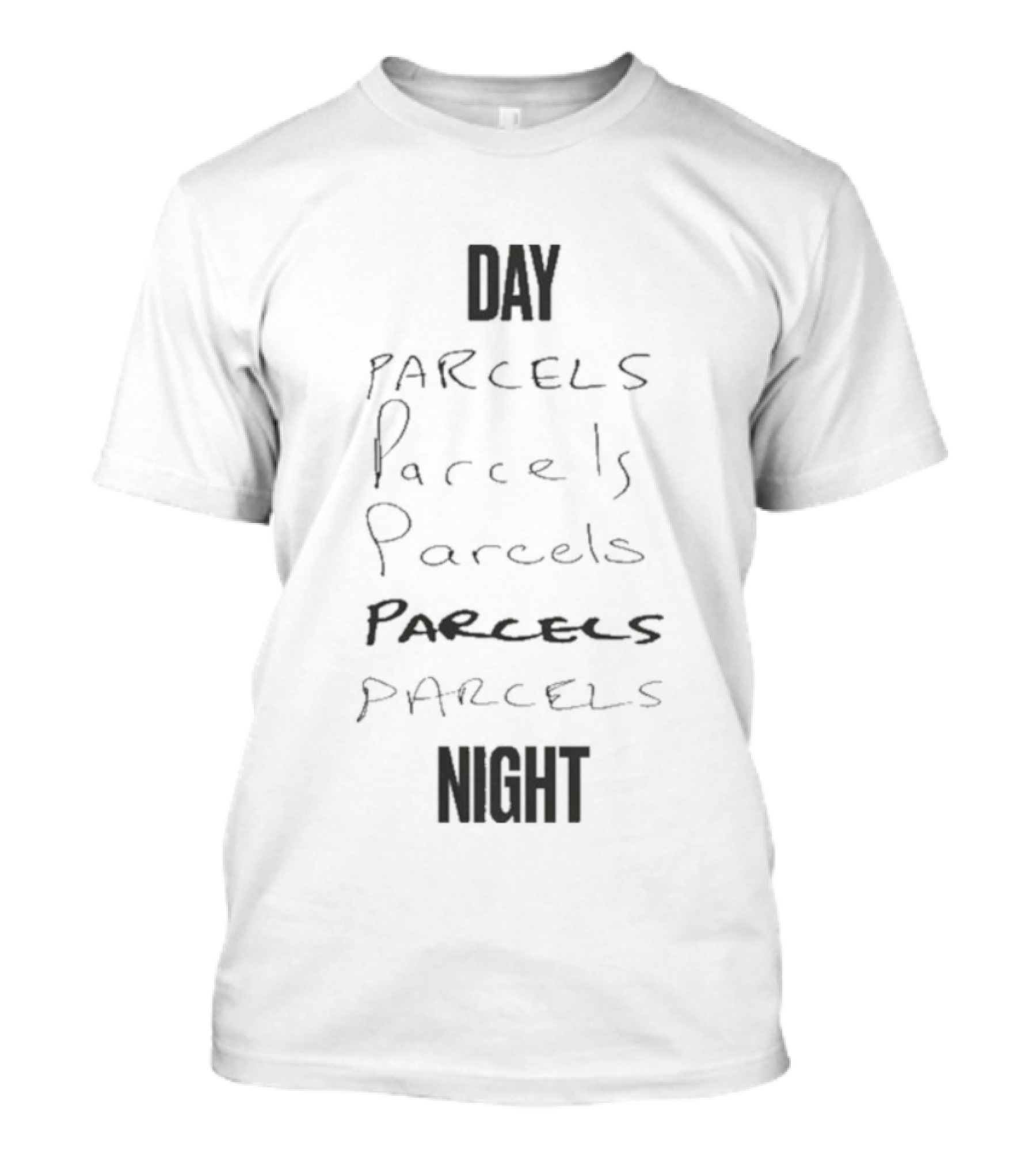 DAY PARCELS NIGHT T-Shirt