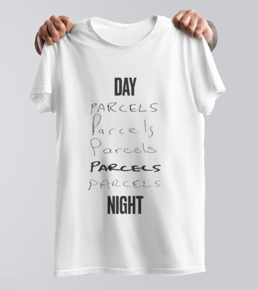DAY PARCELS NIGHT T-Shirt