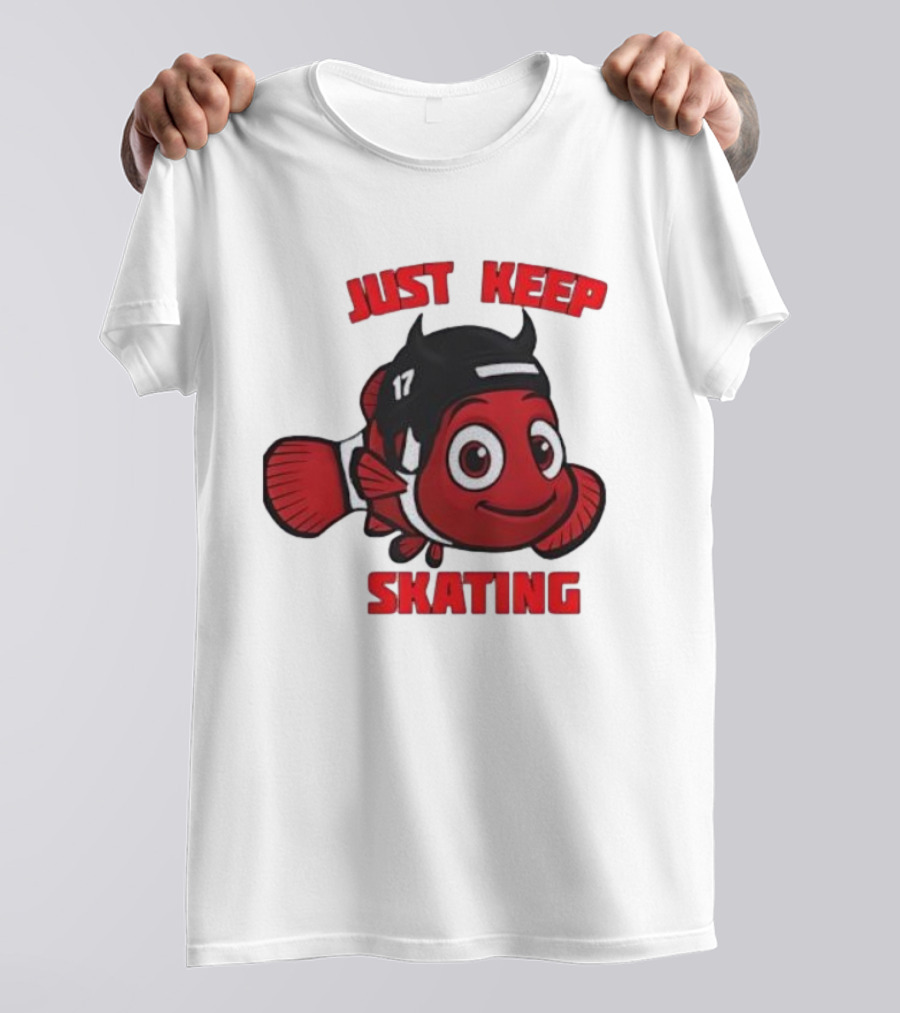 Just Keep Skating New Jersey Clownfish 17 T-Shirt