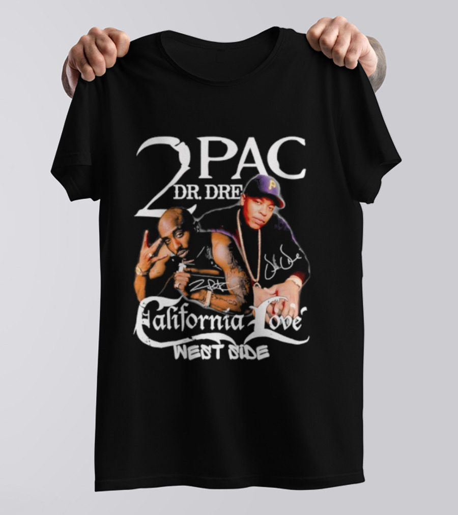 2PAC Dr. Dre California Love West Side Signature T-Shirt