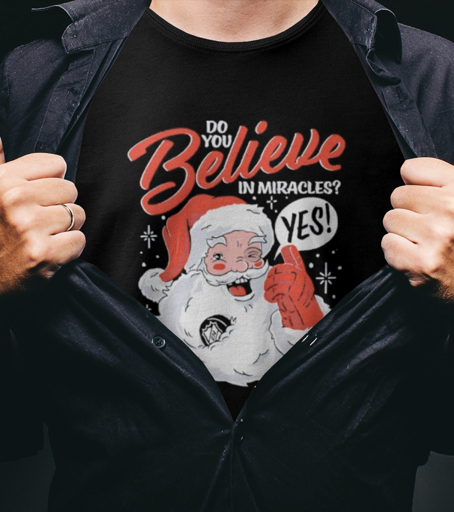Believe In Christmas Santa Claus Miracles T-Shirt
