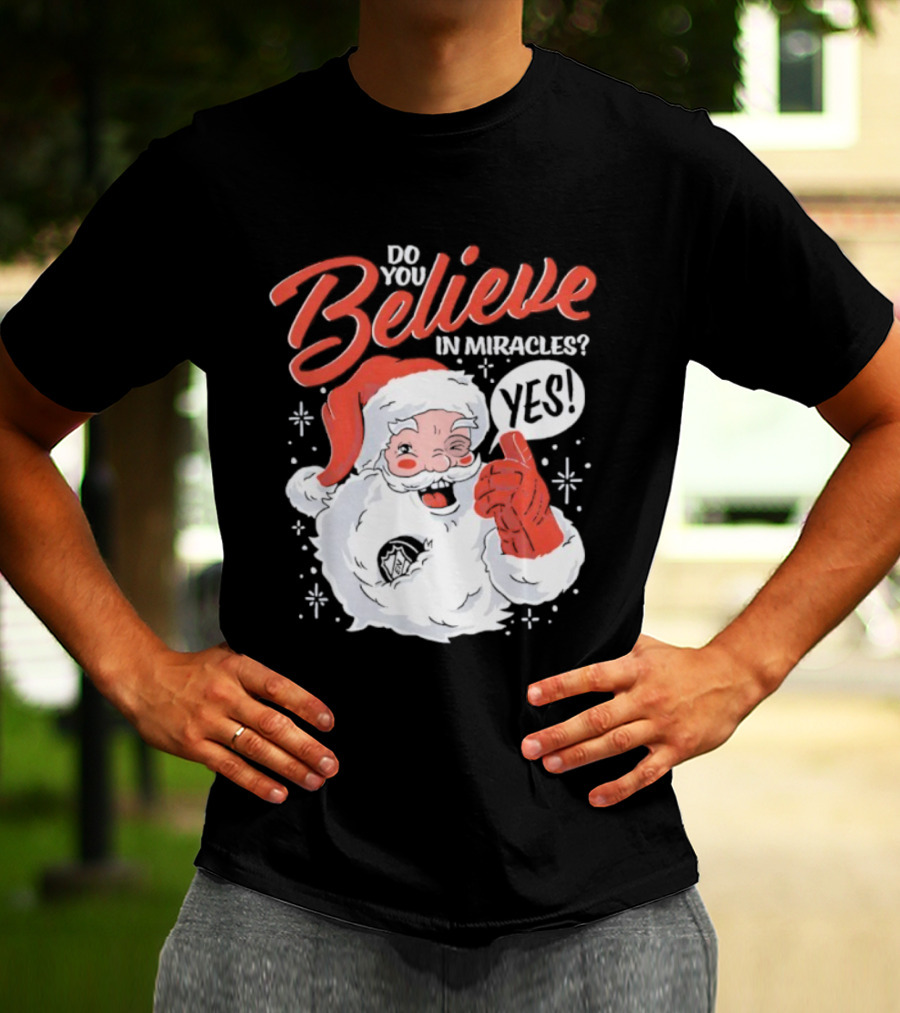 Believe In Christmas Santa Claus Miracles T-Shirt