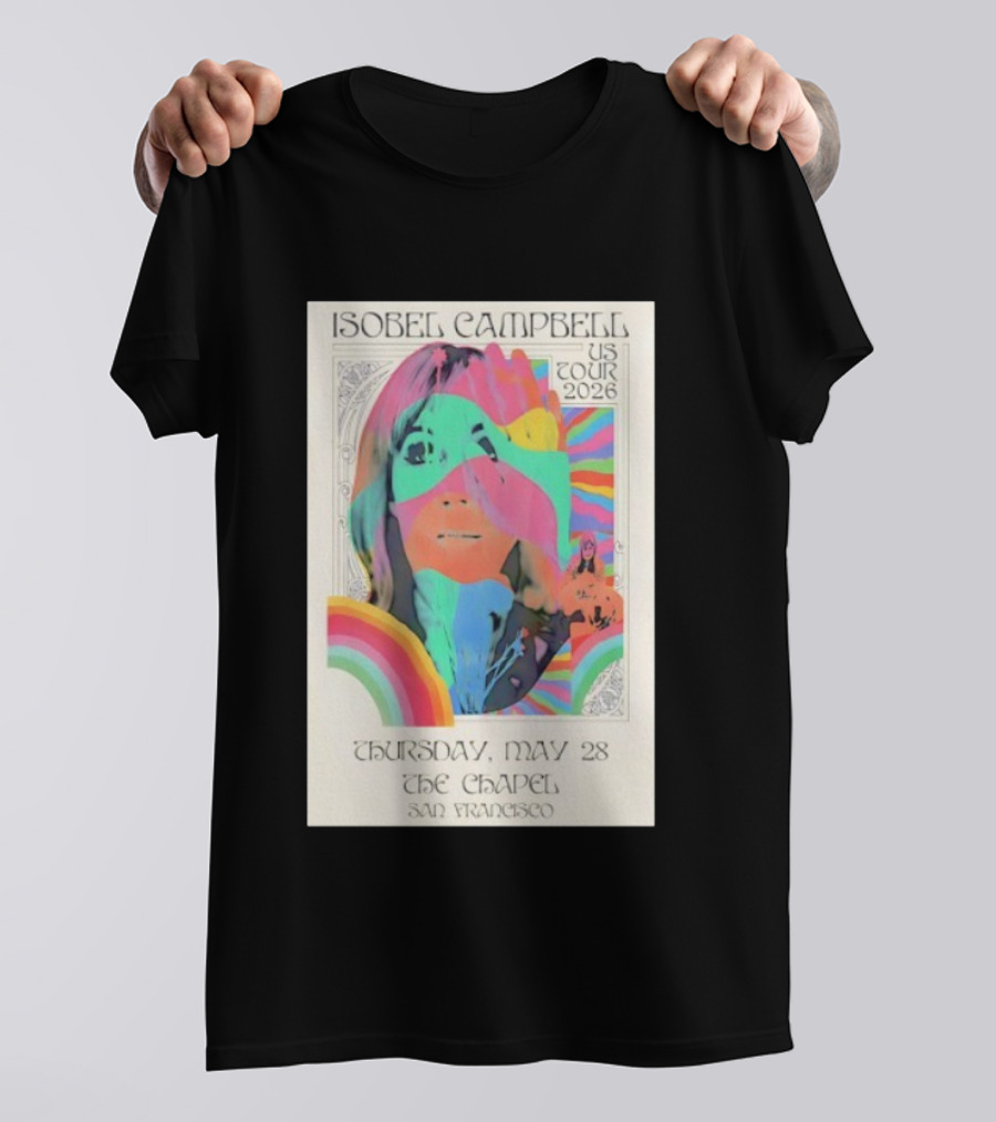 Isobel Campbell US Tour 2026 Thursday May 28 The Chapel San Francisco T-Shirt