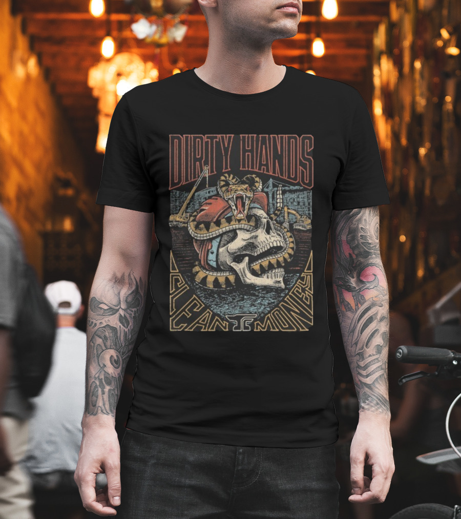 Dirty Hands Clean Money Skull With Construction Crane And Snake T-Shirt