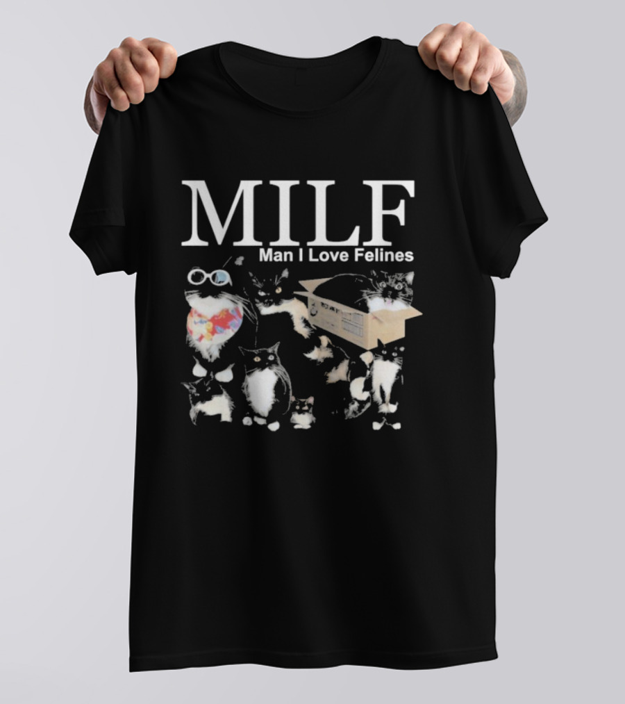 MILF Man I Love Felines Cat Box And Sunglasses T-Shirt