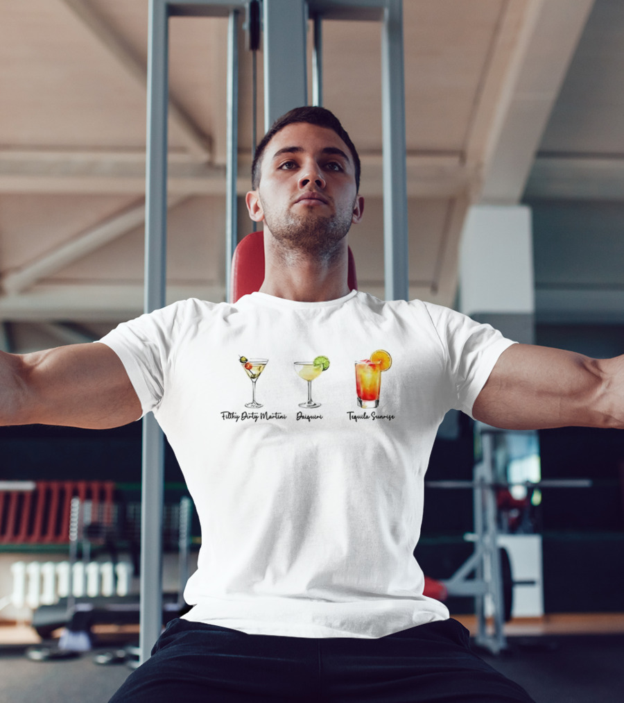 Filthy Dirty Martini Daiquiri Tequila Sunrise Drinks Collection T-Shirt