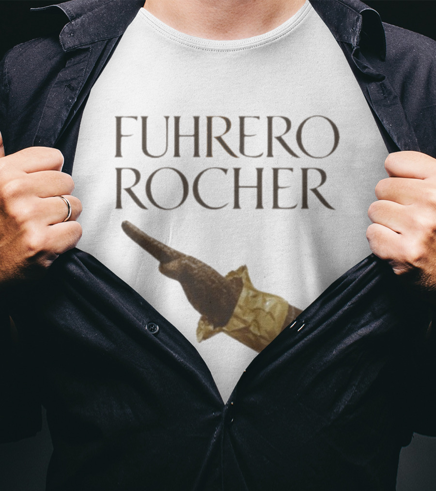 FUHRER ROCHER T-Shirt