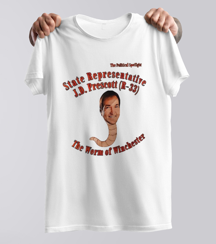 State Representative J.D. Prescott R-33 The Worm Of Winchester T-Shirt