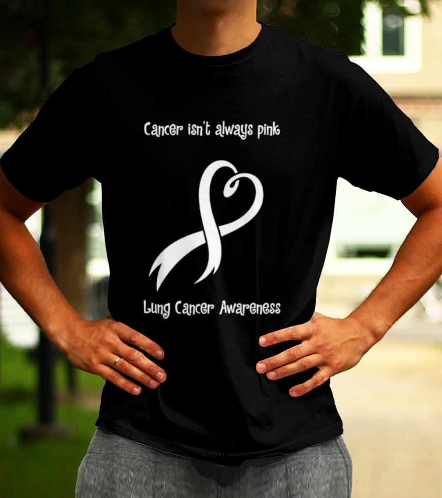 Cancer Isn't Always Pink Lung Cancer Awareness Ribbon Symbol T-Shirt