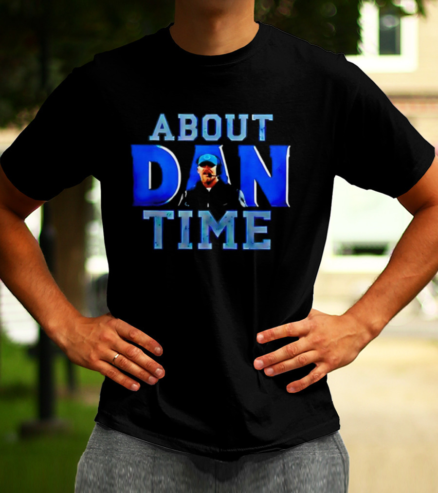 Detroit Lions Dan Campbell About Dan Time T-Shirt