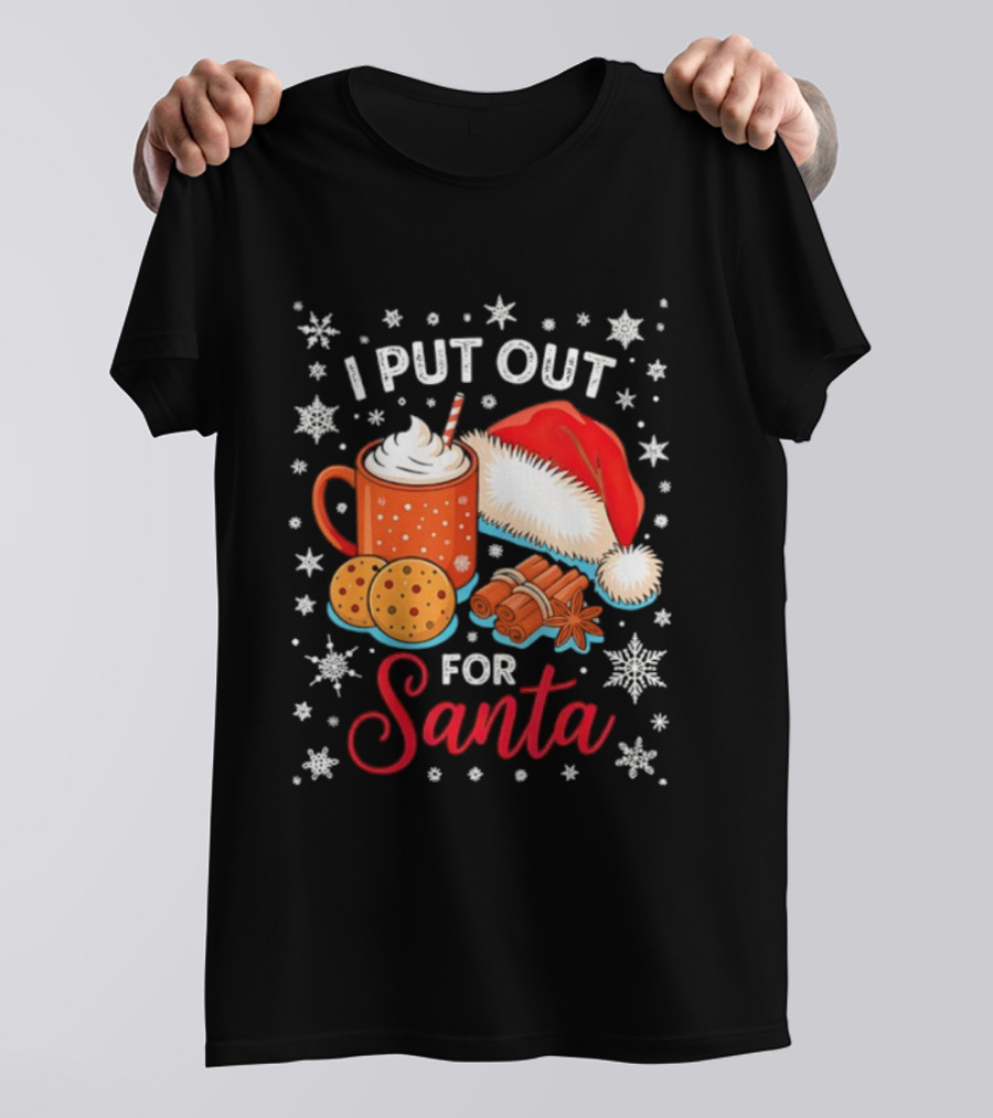 I Put Out Cookie Ice Cream Cinnamon Bark For Santa Christmas T-Shirt