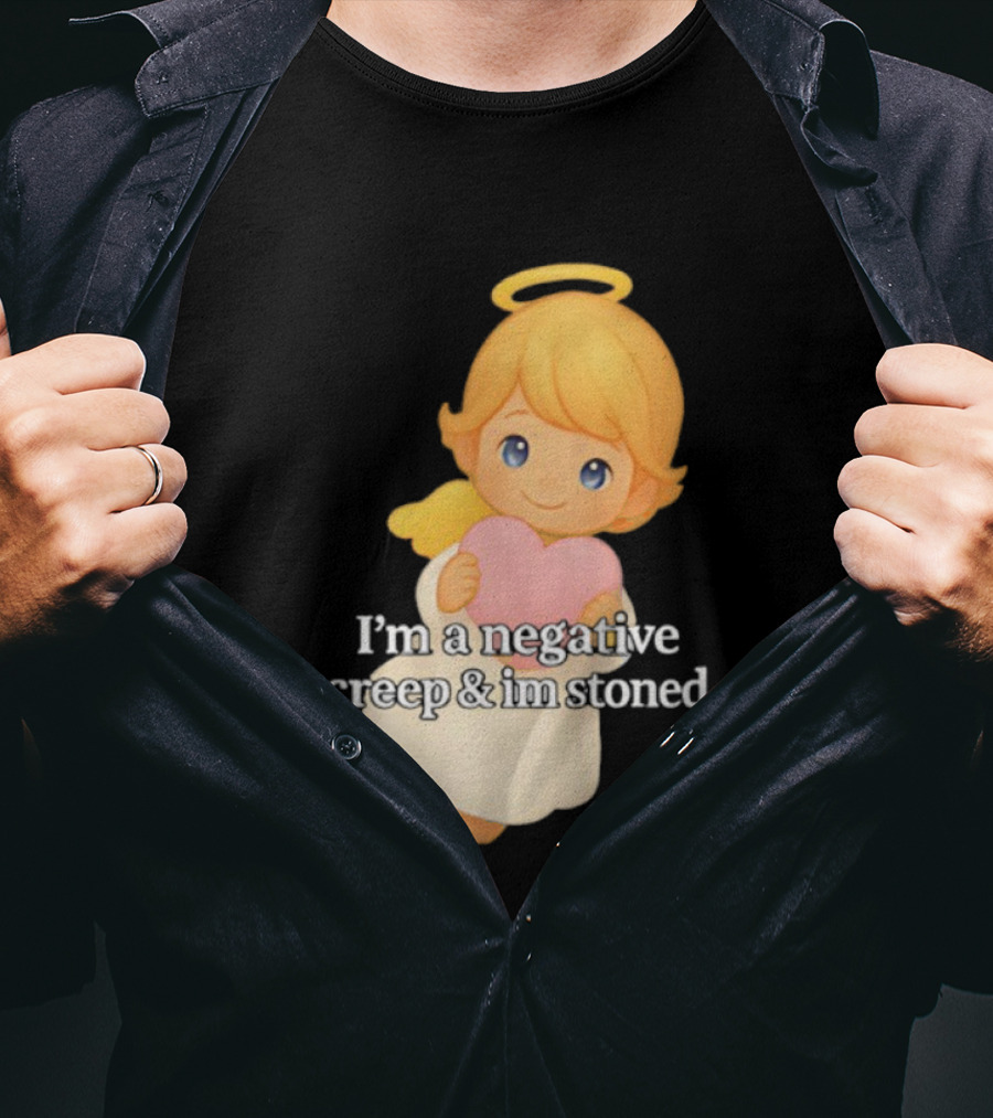 I'm A Negative Creep And I'm Stoned Angel Heart T-Shirt