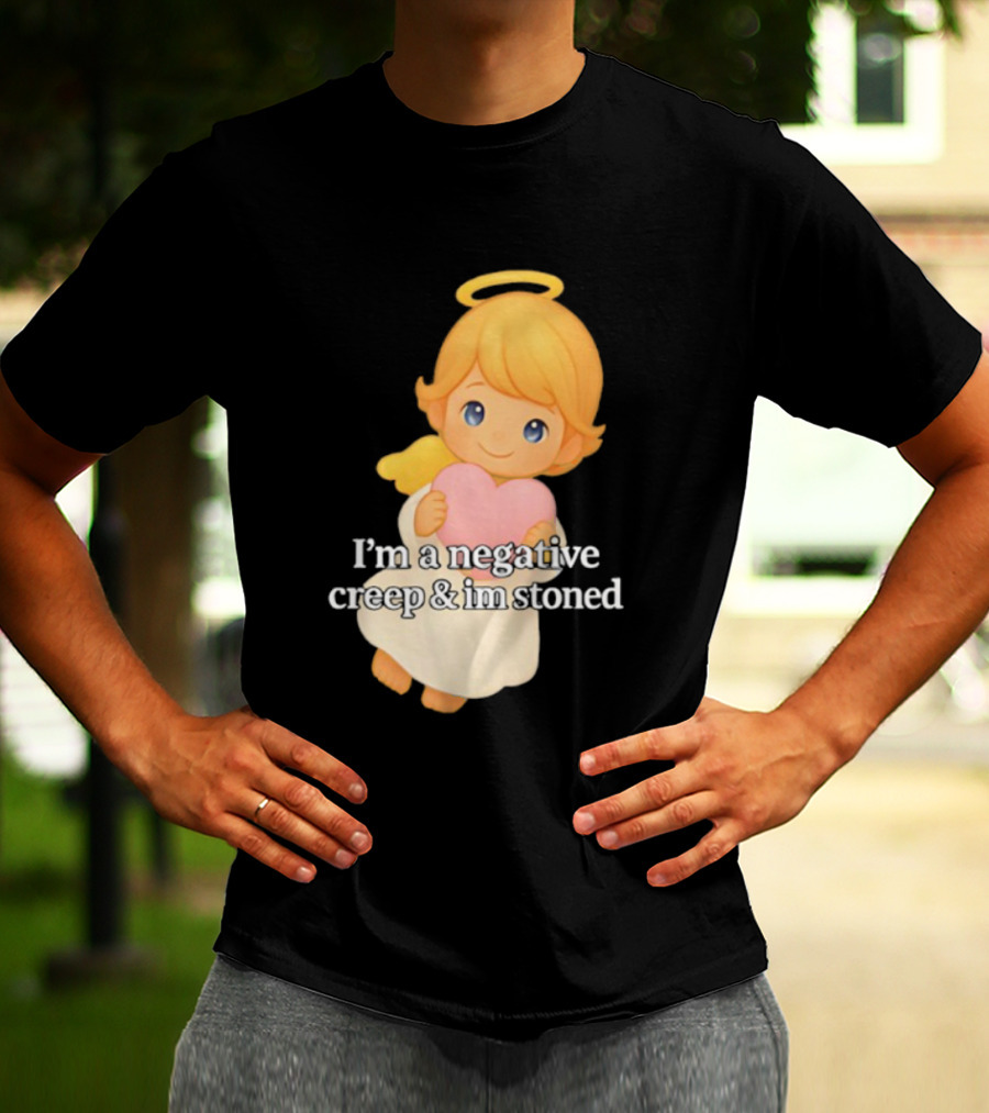 I'm A Negative Creep And I'm Stoned Angel Heart T-Shirt