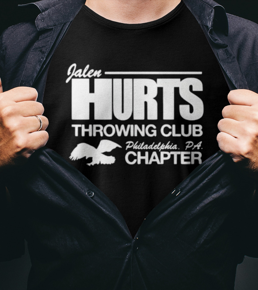 Jalen Hurts Throwing Club Philadelphia PA Chapter Eagles Football Fan Gear T-Shirt