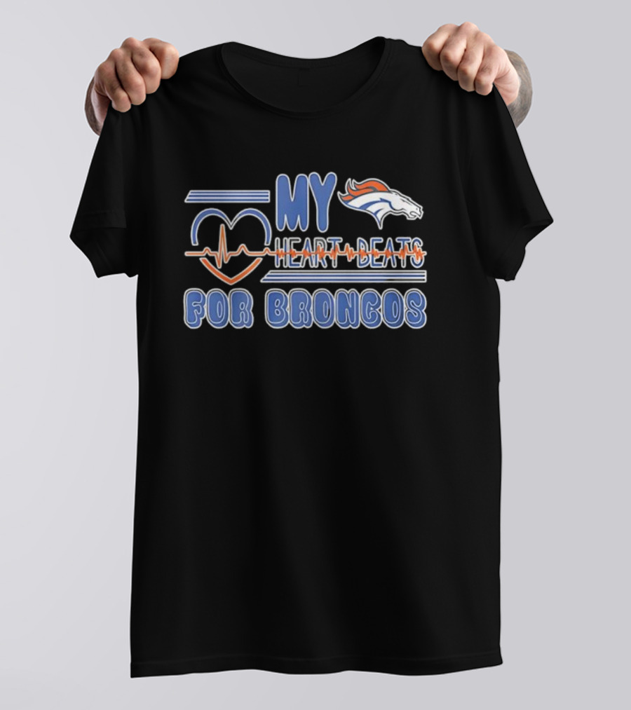 My Heart Beats For Broncos T-Shirt