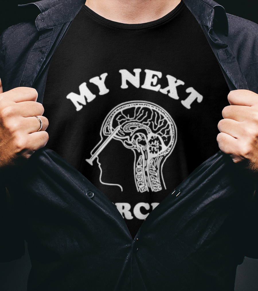 My Next Piercing Brain X-Ray Humor T-Shirt