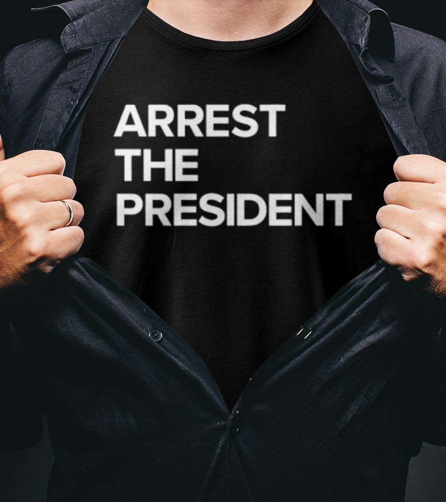 Arrest The President Tom Morello Political Statement T-Shirt