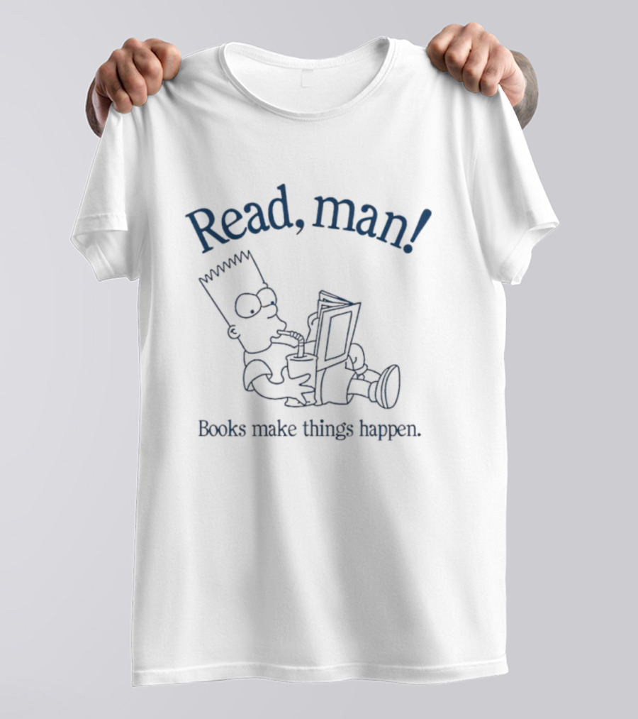 Read Man Books Make Things Happen Bartman Character Reading T-Shirt