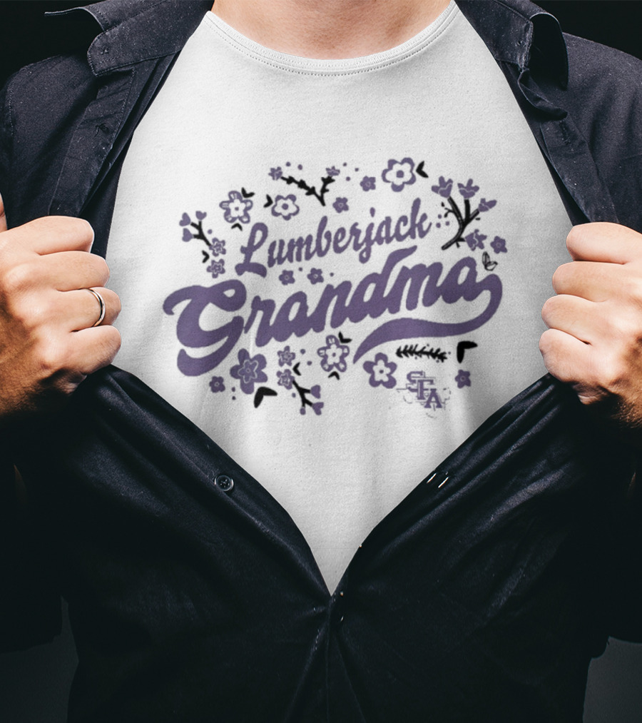 Lumberjack Grandma Flower Stephen F. Austin Blooming Design T-Shirt
